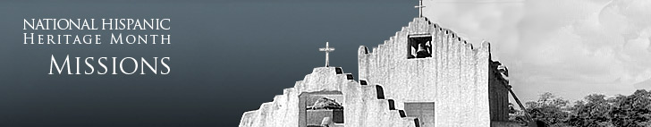 National Hispanic Heritage Month - Spanish Missions (This header graphic contains an image of ' Old Spanish mission church at Taos Pueblo, New Mexico')
