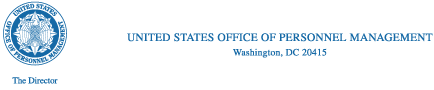 Office of the Director
United States
Office of Personnel Management
Washington, DC 20415-1000