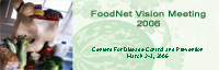 FoodNet Vision 2006 Meeting Image
