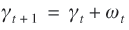 lowercase gamma subscript{lowercase t plus 1} is equal to lowercase gamma subscript{lowercase t} plus lowercase omega subscript{lowercase t}