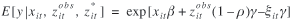 uppercase e [ lowercase y vertical bar lowercase x subscript{lowercase i lowercase t}, lowercase z superscript{obs} subscript{lowercase i lowercase t}, lowercase z superscript{asterisk} subscript{lowercase i lowercase t} ] = exp [ lowercase x subscript{lowercase i lowercase t} lowercase beta plus lowercase z superscript{obs} subscript{lowercase i lowercase t} (1 minus lowercase rho) lowercase gamma minus lowercase xi subscript{lowercase i lowercase t} lowercase gamma ]