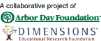 A Collaborative Project Of Arbor Day Foundation & Dimensions Educational Researh Foundation