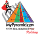 MyPyramid.gov: Steps to a Healthier Holiday