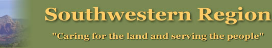 Banner: Southwestern Region, Caring for the Land and Serving People