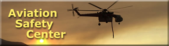 [Banner]  US  Forest Service, Fire & Aviation Management Aviation Safety.  Photo of a Type I helicopter with a fixed tank.