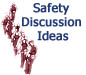 Safety Discussion Ideas