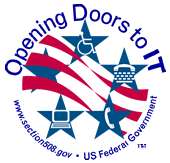 Opening Doors to IT Logo. Graphic shows 5 stars with accessible phone, handset, TTY, and wheelchair displayed. Links to Section508.gov website.