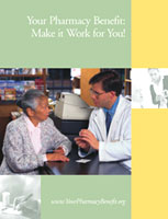 Cover of the publication 'Your Pharmacy Benefit: Make it Work for You!