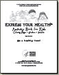 Page 2-Express Your Health! Activity Book for Kids-Coloring Pages-Stickers-Puzzles - Be a healthy hero! September 2008