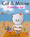 Cat & Mouse, A Delicious Tale