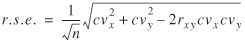 lowercase r. lowercase s. lowercase e = (1 divided by square root of lowercase n) square root of (lowercase c lowercase v superscript {2} subscript {lowercase x} plus lowercase c lowercase v superscript {2} subscript {lowercase y} minus 2 lowercase r subscript {lowercase x lowercase y} lowercase c lowercase v subscript {lowercase x} lowercase c lowercase v subscript {lowercase y})