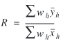 uppercase r = summation of lowercase w subscript {lowercase h} lowercase y bar subscript {lowercase h} divided by summation of lowercase w subscript {lowercase h} lowercase x bar subscript {lowercase h}