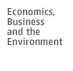 Economics, Business and the Environment