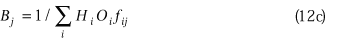 uppercase b subscript {lowercase j} equals [1 divided by summation over lowercase i (uppercase h subscript {lowercase i}) times (uppercase o subscript {lowercase i}) times (lowercase f subscript {lowercase i j}))]