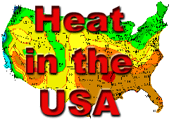 Heat in the USA; Link to NOAA's Excessive heat outlook