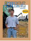 The Sept./Oct. issue is focused on ethanol. On the cover is Mid-Missouri Energy Cooperative member Brian Miles who isn’t just harvesting corn, he’s harvesting ethanol and helping to wean America from its dependence on foreign oil. USDA photo by Dan Campbell.