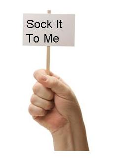 hand holding a sign that says, sock it to me