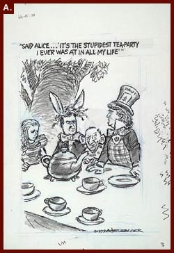 'Said Alice . . . 'It's the Stupidest Tea-party I Ever Was at in All My Life'