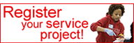 Register your service project!  Click here.