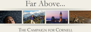 Far Above... The Campaign for Cornell