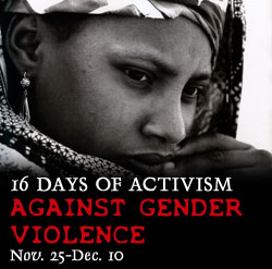 Woman stares plaintively from 16 Days of Activism Against Gender Violence button. (Click here to learn more.)