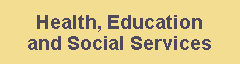 Health, Education and Social Services