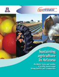 Sustaining Agriculture in Arizona (pdf., 4 pages, 6.15MB)