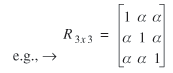 e.g. right arrow uppercase r subscript {3 x 3} = [column 1 row 1 1 column 1 row 2 lowercase alpha column 1 row 3 lowercase alpha column 2 row 1 lowercase alpha column 2 row 2 1 column 2 row 3 lowercase alpha column 3 row 1 lowercase alpha column 3 row 2 lowercase alpha column 3 row 3 1]