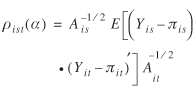 lowercase rho subscript {lowercase i lowercase s lowercase t} (lowercase alpha) = uppercase a superscript {negative 1 divided by 2} subscript {lowercase i lowercase s} uppercase e [(uppercase y subcsript {lowercase i lowercase s} minus lowercase pi subscript {lowercase i lowercase s}) dot (uppercase y subscript {lowercase i lowercase t} minus lowercase pi subscript {lowercase i lowercase t}) prime] uppercase a superscript {negative 1 divided by 2} subscript {lowercase i lowercase t}