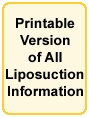 (Printable Version of All Liposuction Information)