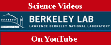 Science Videos on YouTube Berkeley Lab