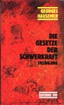 Cover of Georges Hausemer, Die Gesetze der Schwerkraft.  Erzählung