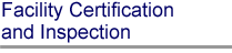 Certification and Inspection of Facilities Link