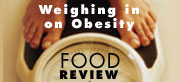FoodReview: Weighing In on Obesity, Vol. 25, No. 3