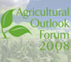 Agricultural Outlook Forum 2008
