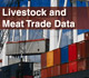 Livestock and Meat Trade Data