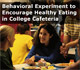 Behavioral Experiment to Encourage Healthy Eating in College Cafeteria