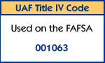 UAF Title IV Code (used on the Free Application for Federal Student Aid): 001063