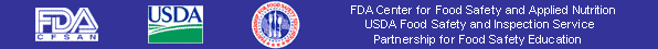 Partnership for Food Safety Education with USDA Food Safety and Inspection Service and FDA Center for Food Safety and Applied Nutrition