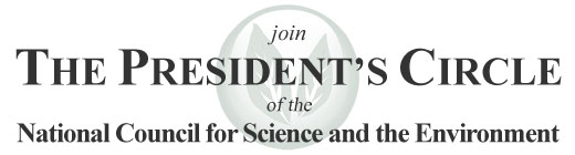 join The President's Circle of the National Council for Science and the Environment