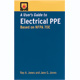 A User's Guide to Electrical PPE: Based on NFPA 70E