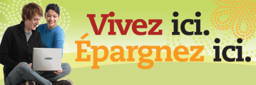 Vivez ici. Épargnez ici.