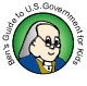 Ben's Guide to the U.S. Government for Kids - A service of the Superintendent of Documents, U.S. Government Printing Office.