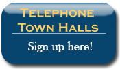 Sign up for telephone town halls.