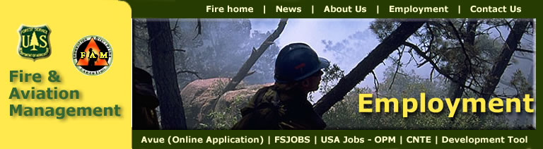 [Banner]  US Forest Service, Fire & Aviation Management.  Employment information and links.