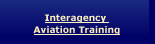 Interagency Aviation Training.