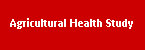 Agricultural Health Study