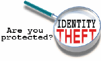 Identity Theft, Are You Protected? 