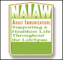 National Adult Immunization Awareness Week (NAIAW) 
