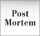 Post Mortem